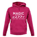 Magic Makes Me Happy, You Not So Much unisex hoodie