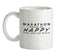 MARATHON Makes Me Happy You, Not So Much  Ceramic Mug
