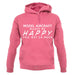 Model Aircraft Makes Me Happy, You Not So Much unisex hoodie