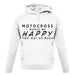 Motocross Makes Me Happy You, Not So Much unisex hoodie