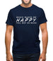 Music Makes Me Happy You, Not So Much Mens T-Shirt
