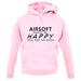 Airsoft Makes Me Happy, You Not So Much unisex hoodie