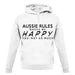 Aussie Rules Makes Me Happy, You Not So Much unisex hoodie