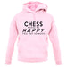 Chess Makes Me Happy, You Not So Much unisex hoodie