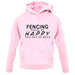 Fencing Makes Me Happy, You Not So Much unisex hoodie