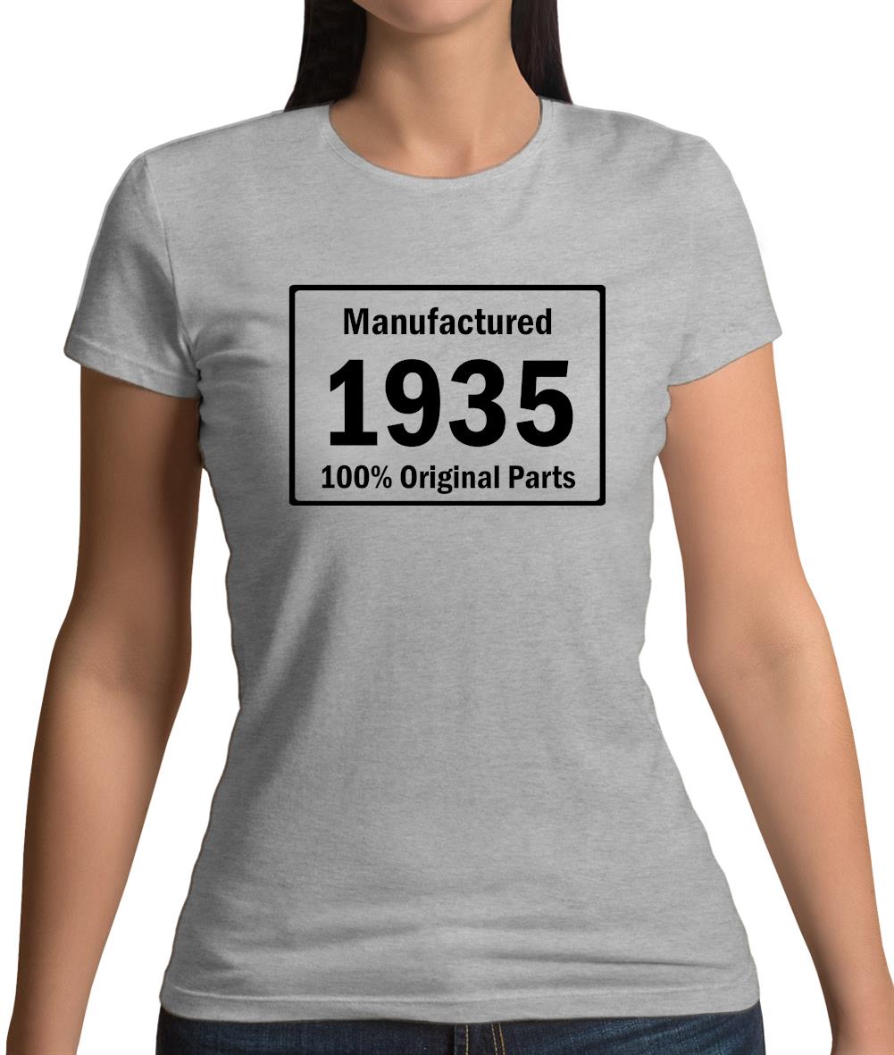 Manufactured 1935 - 100% Original Parts Womens T-Shirt