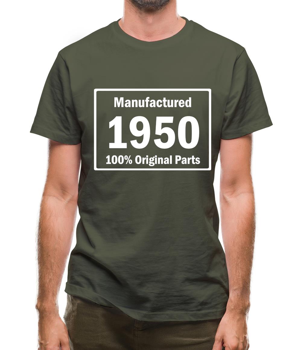 Manufactured 1950 - 100% Original Parts Mens T-Shirt