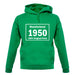 Manufactured 1950 - 100% Original Parts unisex hoodie