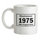 Manufactured 1975 Ceramic Mug
