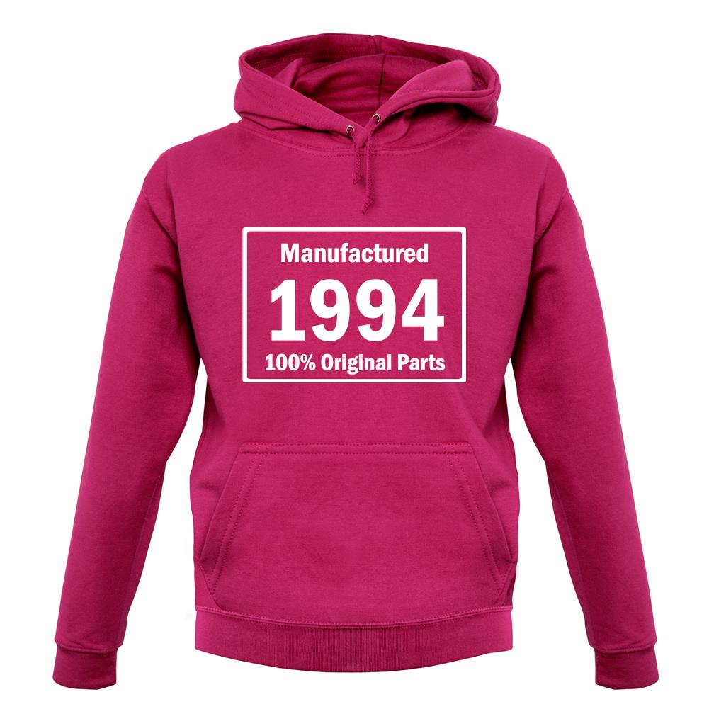 Manufactured 1994 - 100% Original Parts unisex hoodie