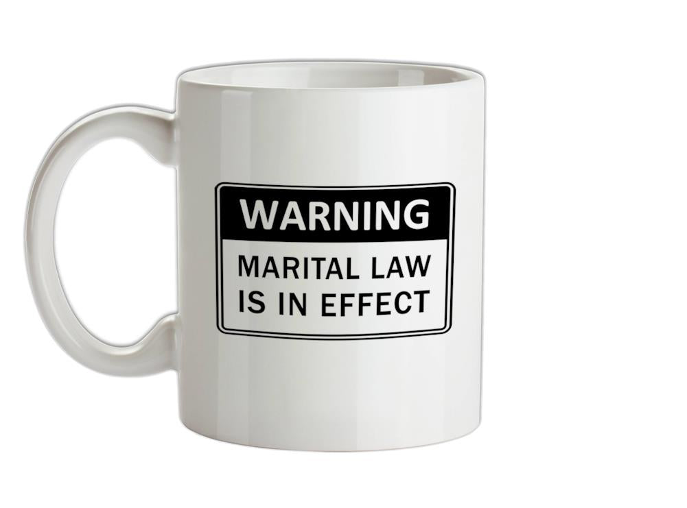Warning Martial Law Now in Effect Ceramic Mug