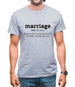 Marriage Definition Mens T-Shirt