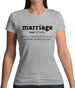 Marriage Definition Womens T-Shirt