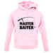 Master Baiter unisex hoodie