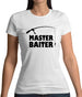 Master Baiter Womens T-Shirt
