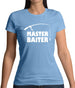 Master Baiter Womens T-Shirt