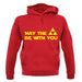 May The Triforce Be With You unisex hoodie