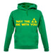 May The Triforce Be With You unisex hoodie