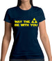 May The Triforce Be With You Womens T-Shirt