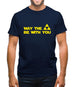 May The Triforce Be With You Mens T-Shirt