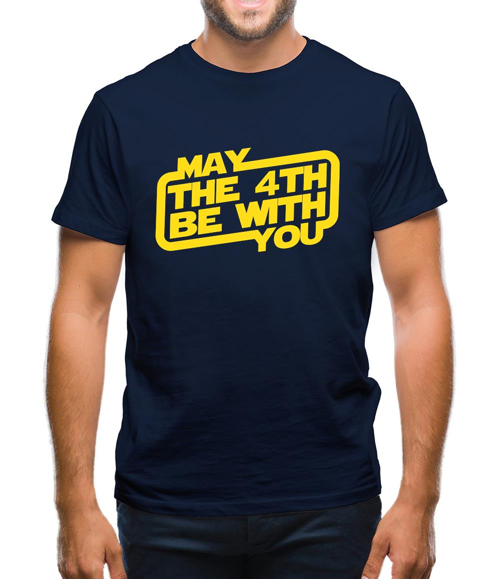 May The 4Th Be With You Mens T-Shirt