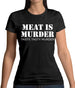 Meat Is Murder Tasty Tasty Murder Womens T-Shirt