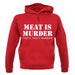 Meat Is Murder Tasty Tasty Murder unisex hoodie