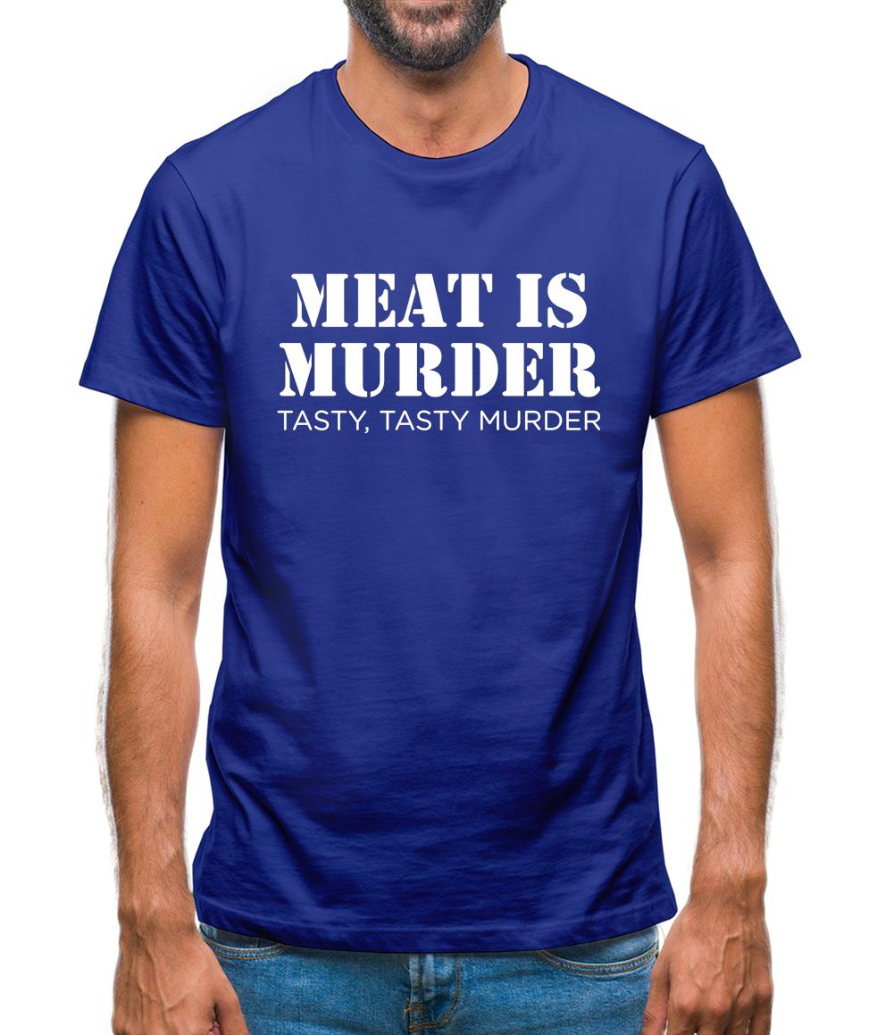 Meat Is Murder Tasty Tasty Murder Mens T-Shirt