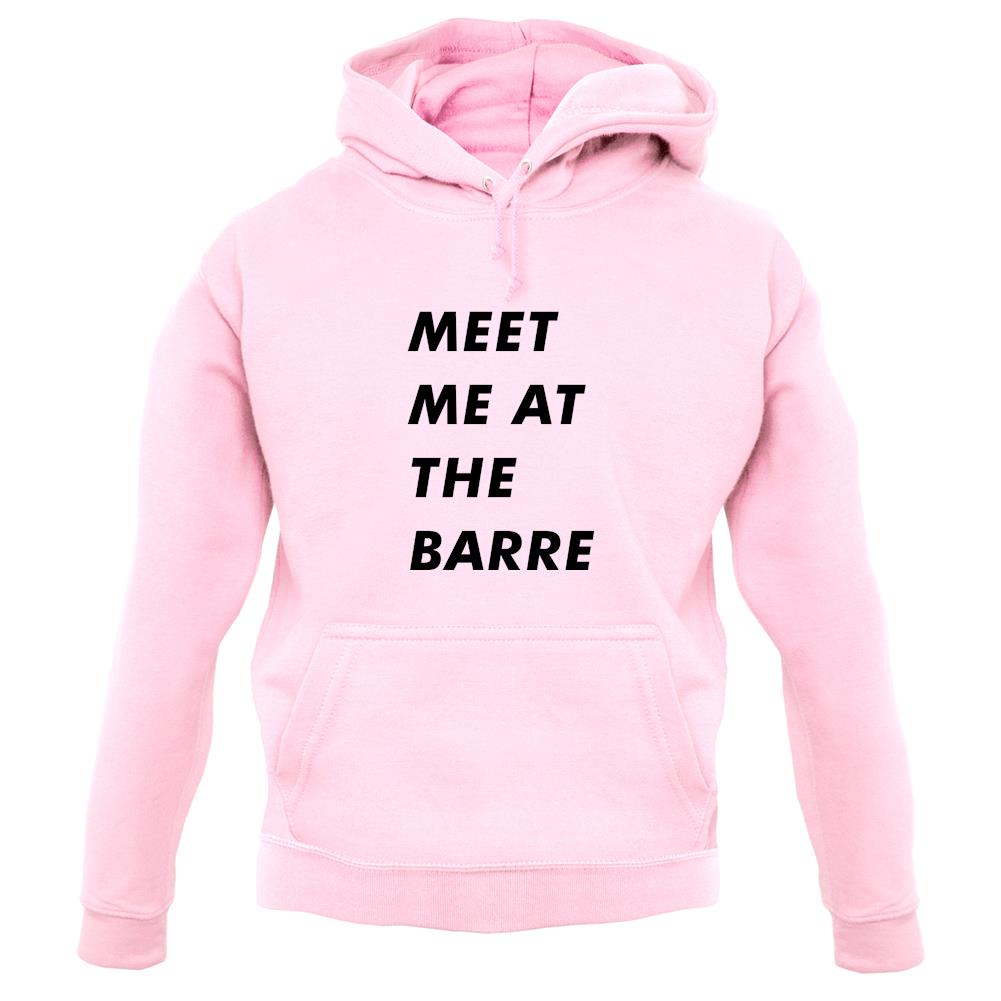 Meet Me At The Barre Unisex Hoodie