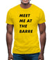 Meet Me At The Barre Mens T-Shirt