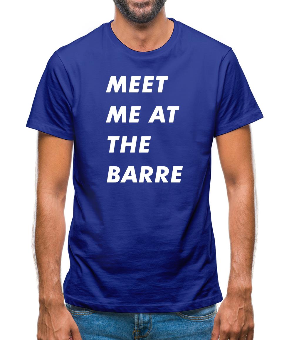 Meet Me At The Barre Mens T-Shirt