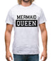 Mermaid Queen Mens T-Shirt