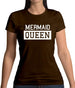 Mermaid Queen Womens T-Shirt