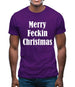 Merry Feckin Christmas Mens T-Shirt