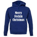 Merry Feckin Christmas unisex hoodie