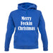 Merry Feckin Christmas unisex hoodie