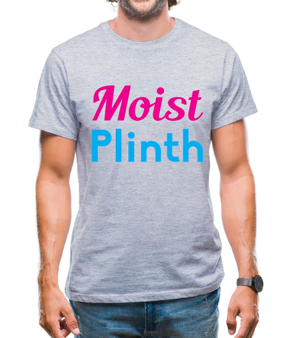 Moist Plinth Mens T-Shirt