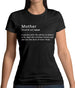 Mother Definition Womens T-Shirt