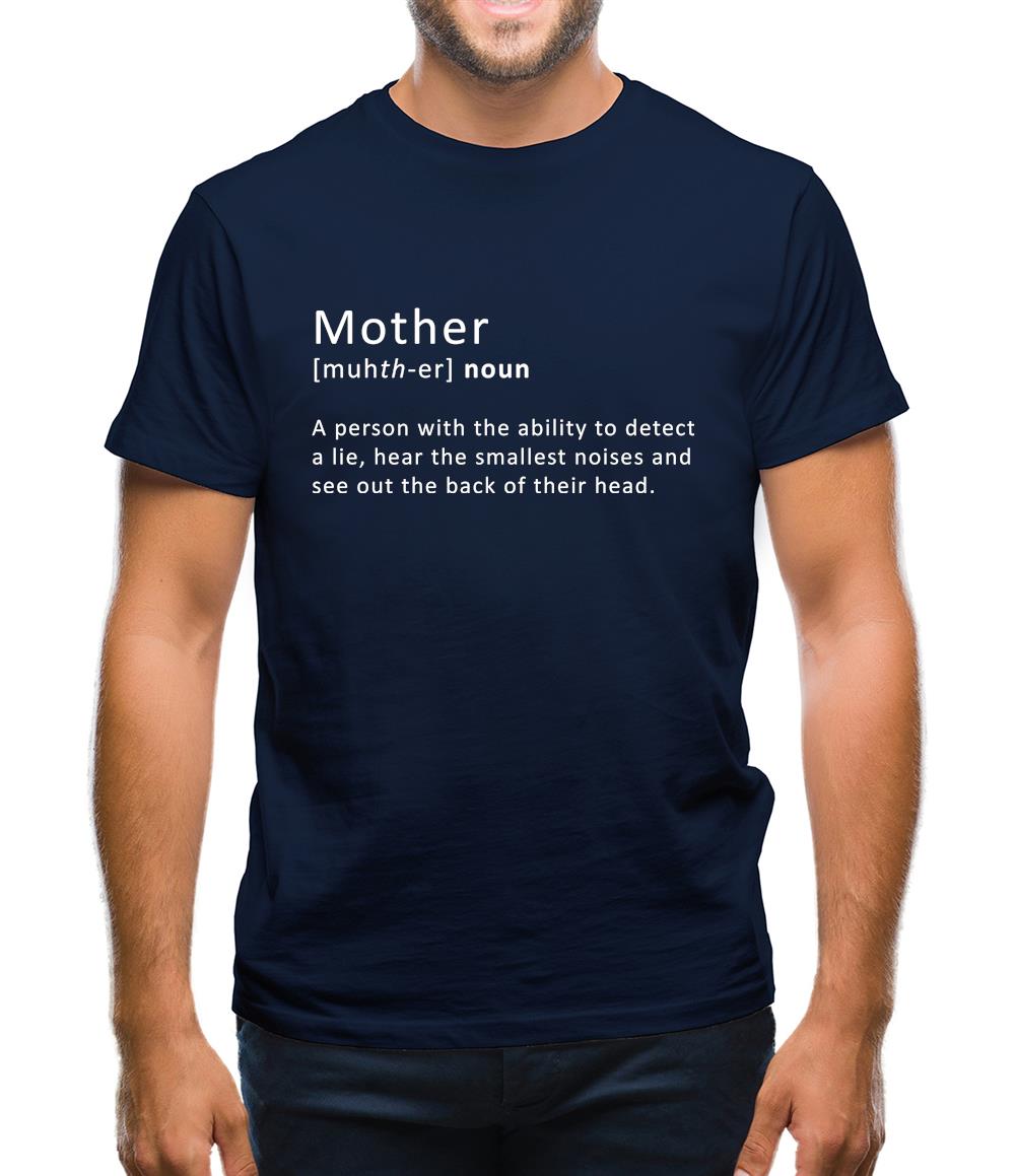 Mother Definition Mens T-Shirt