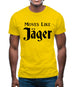 Moves Like Jager Mens T-Shirt