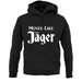 Moves Like Jager unisex hoodie