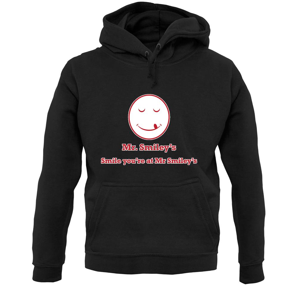 Mr Smiley's Smile You'Re At Smiley's Unisex Hoodie