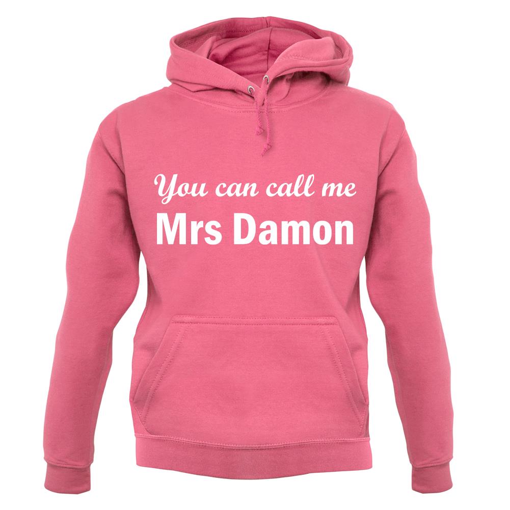You Can Call Me Mrs Damon unisex hoodie
