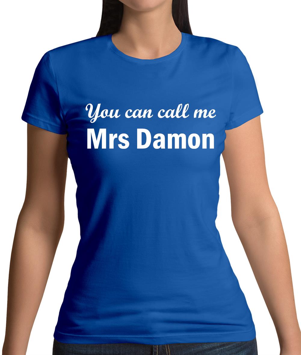 You Can Call Me Mrs Damon Womens T-Shirt