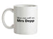 You Can Call Me Mrs Depp Ceramic Mug