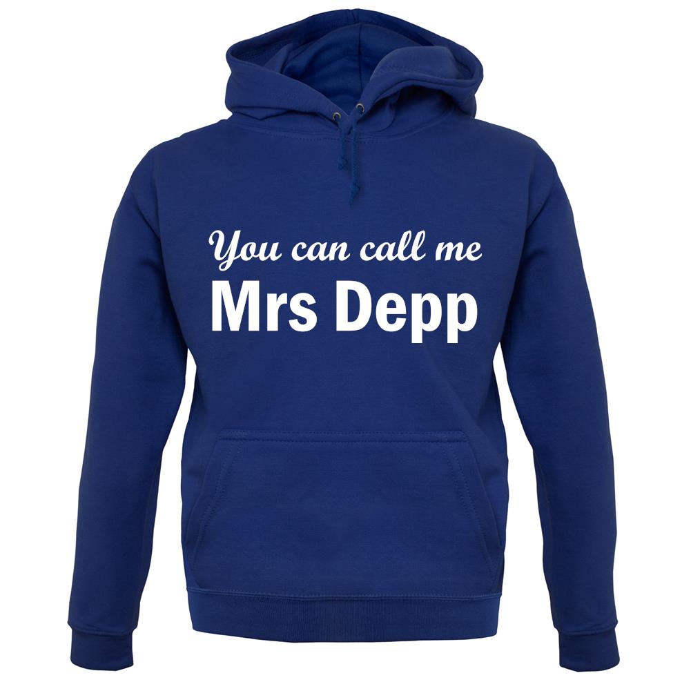 You Can Call Me Mrs Depp unisex hoodie
