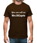 You Can Call Me Mrs Dicaprio Mens T-Shirt