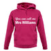 Mrs Williams unisex hoodie