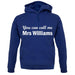 Mrs Williams unisex hoodie