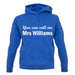 Mrs Williams unisex hoodie